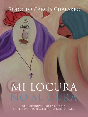 cover image of Mi locura no se cura